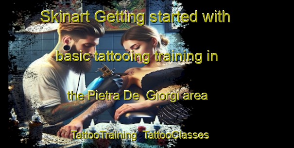 Skinart Getting started with basic tattooing training in the Pietra De  Giorgi area | TattooTraining | TattooClasses | SkinartTraining-Italy