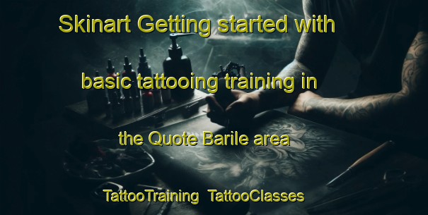 Skinart Getting started with basic tattooing training in the Quote Barile area | TattooTraining | TattooClasses | SkinartTraining-Italy