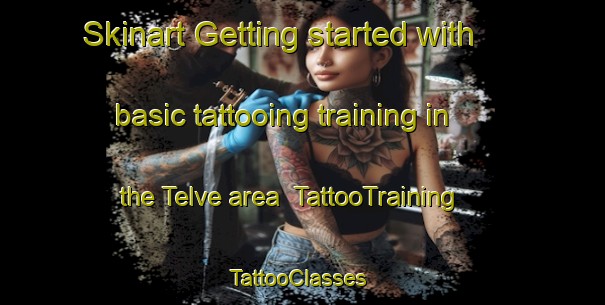 Skinart Getting started with basic tattooing training in the Telve area | TattooTraining | TattooClasses | SkinartTraining-Italy