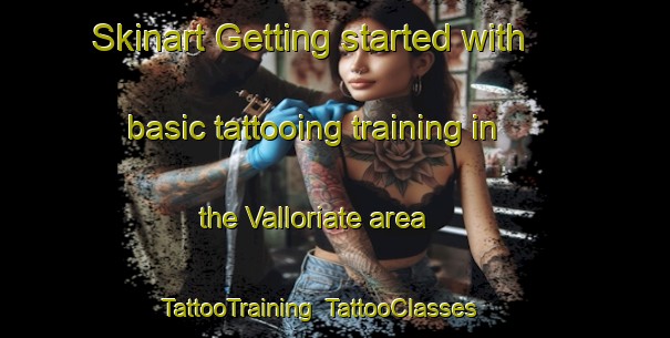 Skinart Getting started with basic tattooing training in the Valloriate area | TattooTraining | TattooClasses | SkinartTraining-Italy