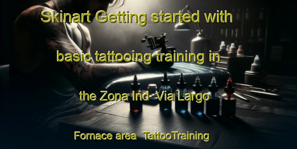 Skinart Getting started with basic tattooing training in the Zona Ind  Via Largo Fornace area | TattooTraining | TattooClasses | SkinartTraining-Italy