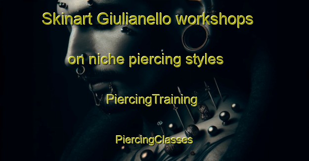 Skinart Giulianello workshops on niche piercing styles | #PiercingTraining #PiercingClasses #SkinartTraining-Italy