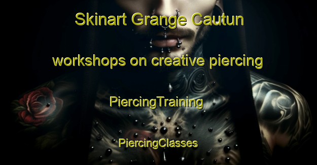 Skinart Grange Cautun workshops on creative piercing | #PiercingTraining #PiercingClasses #SkinartTraining-Italy