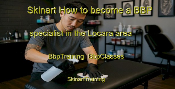 Skinart How to become a BBP specialist in the Locara area | BbpTraining | BbpClasses | SkinartTraining-Italy