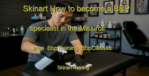 Skinart How to become a BBP specialist in the Missiroli area | BbpTraining | BbpClasses | SkinartTraining-Italy