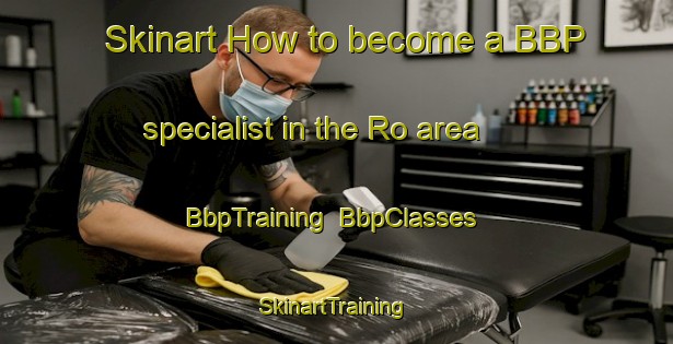 Skinart How to become a BBP specialist in the Ro area | BbpTraining | BbpClasses | SkinartTraining-Italy