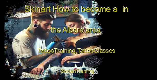 Skinart How to become a  in the Albare area | #TattooTraining #TattooClasses #SkinartTraining-Italy