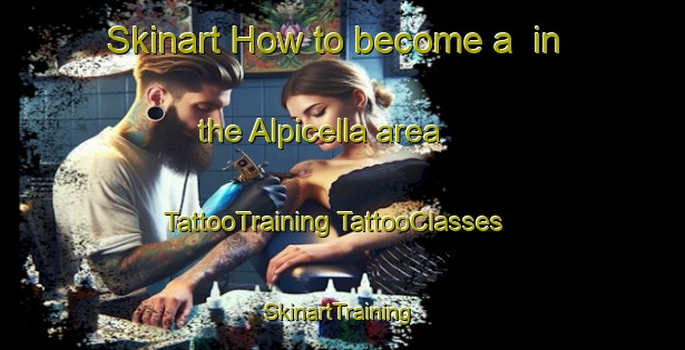 Skinart How to become a  in the Alpicella area | #TattooTraining #TattooClasses #SkinartTraining-Italy