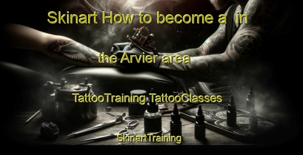 Skinart How to become a  in the Arvier area | #TattooTraining #TattooClasses #SkinartTraining-Italy