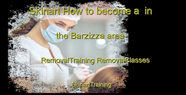 Skinart How to become a  in the Barzizza area | #RemovalTraining #RemovalClasses #SkinartTraining-Italy