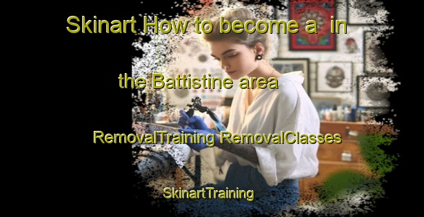 Skinart How to become a  in the Battistine area | #RemovalTraining #RemovalClasses #SkinartTraining-Italy