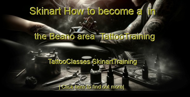 Skinart How to become a  in the Beano area | #TattooTraining #TattooClasses #SkinartTraining-Italy