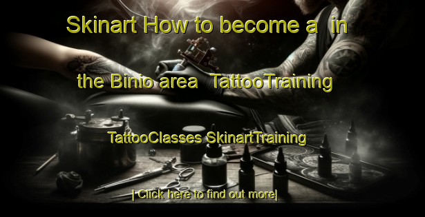 Skinart How to become a  in the Binio area | #TattooTraining #TattooClasses #SkinartTraining-Italy