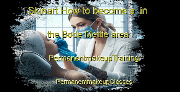 Skinart How to become a  in the Bode Mettie area | #PermanentmakeupTraining #PermanentmakeupClasses #SkinartTraining-Italy