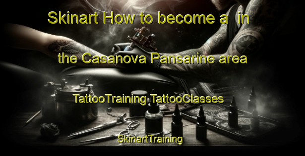 Skinart How to become a  in the Casanova Pansarine area | #TattooTraining #TattooClasses #SkinartTraining-Italy