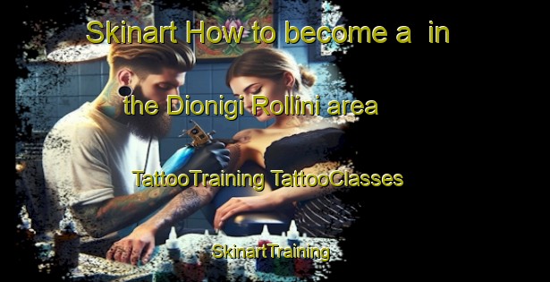 Skinart How to become a  in the Dionigi Rollini area | #TattooTraining #TattooClasses #SkinartTraining-Italy