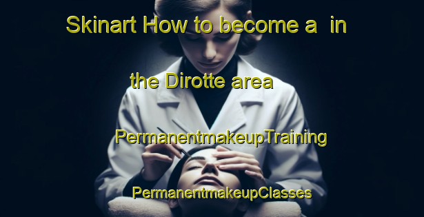 Skinart How to become a  in the Dirotte area | #PermanentmakeupTraining #PermanentmakeupClasses #SkinartTraining-Italy