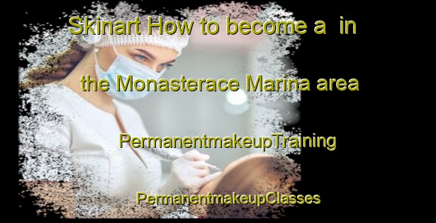 Skinart How to become a  in the Monasterace Marina area | #PermanentmakeupTraining #PermanentmakeupClasses #SkinartTraining-Italy