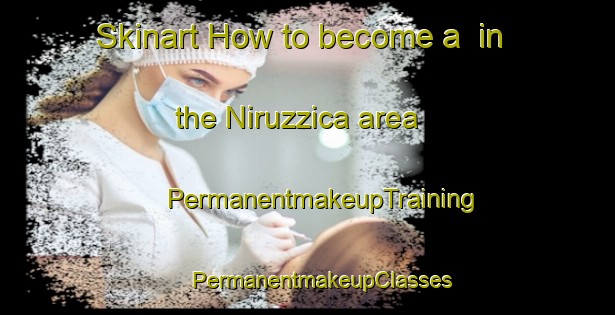 Skinart How to become a  in the Niruzzica area | #PermanentmakeupTraining #PermanentmakeupClasses #SkinartTraining-Italy