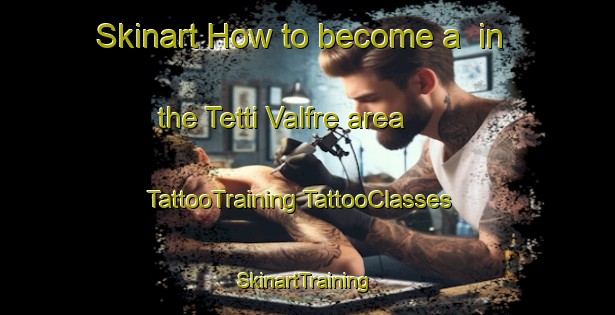 Skinart How to become a  in the Tetti Valfre area | #TattooTraining #TattooClasses #SkinartTraining-Italy