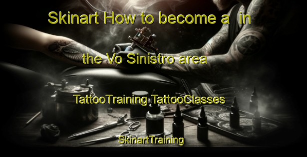 Skinart How to become a  in the Vo Sinistro area | #TattooTraining #TattooClasses #SkinartTraining-Italy