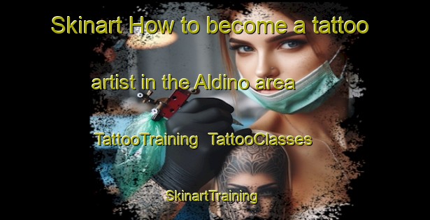 Skinart How to become a tattoo artist in the Aldino area | TattooTraining | TattooClasses | SkinartTraining-Italy