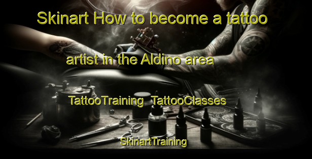 Skinart How to become a tattoo artist in the Aldino area | TattooTraining | TattooClasses | SkinartTraining-Italy