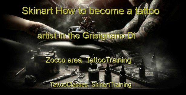 Skinart How to become a tattoo artist in the Grisignano Di Zocco area | TattooTraining | TattooClasses | SkinartTraining-Italy