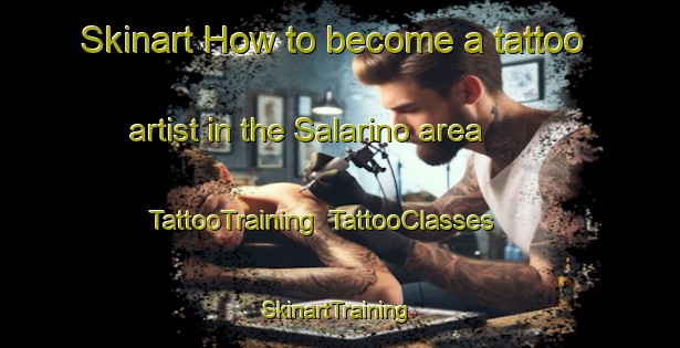 Skinart How to become a tattoo artist in the Salarino area | TattooTraining | TattooClasses | SkinartTraining-Italy