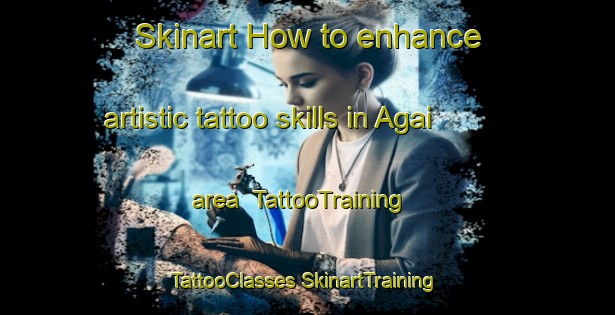 Skinart How to enhance artistic tattoo skills in Agai area | #TattooTraining #TattooClasses #SkinartTraining-Italy