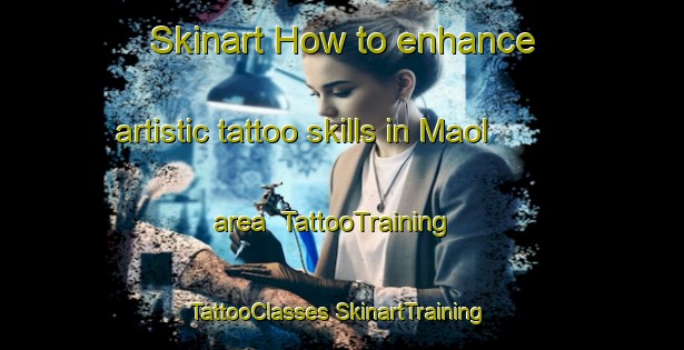 Skinart How to enhance artistic tattoo skills in Maol area | #TattooTraining #TattooClasses #SkinartTraining-Italy