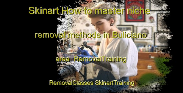 Skinart How to master niche removal methods in Buliciano area | #RemovalTraining #RemovalClasses #SkinartTraining-Italy