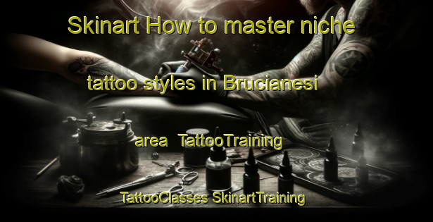 Skinart How to master niche tattoo styles in Brucianesi area | #TattooTraining #TattooClasses #SkinartTraining-Italy