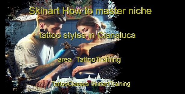 Skinart How to master niche tattoo styles in Cianaluca area | #TattooTraining #TattooClasses #SkinartTraining-Italy