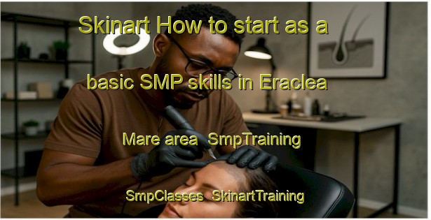 Skinart How to start as a basic SMP skills in Eraclea Mare area | SmpTraining | SmpClasses | SkinartTraining-Italy