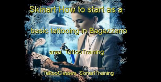 Skinart How to start as a basic tattooing in Bagazzano area | TattooTraining | TattooClasses | SkinartTraining-Italy