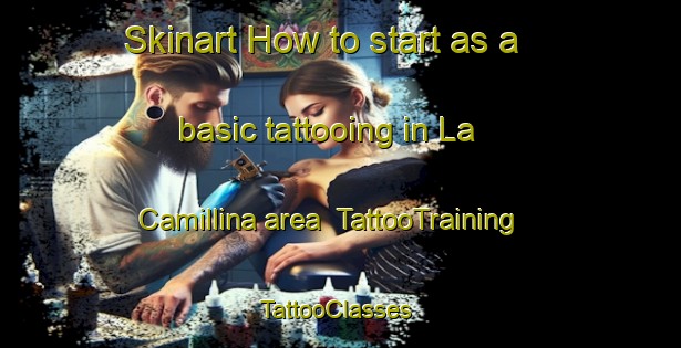 Skinart How to start as a basic tattooing in La Camillina area | TattooTraining | TattooClasses | SkinartTraining-Italy