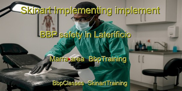 Skinart Implementing implement BBP safety in Laterificio Marra area | BbpTraining | BbpClasses | SkinartTraining-Italy