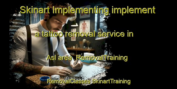 Skinart Implementing implement a tattoo removal service in Asl area | #RemovalTraining #RemovalClasses #SkinartTraining-Italy