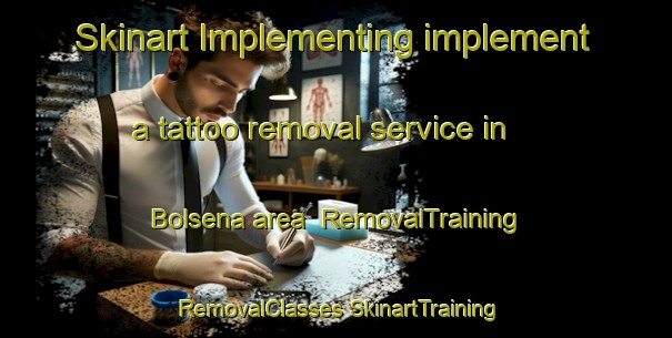 Skinart Implementing implement a tattoo removal service in Bolsena area | #RemovalTraining #RemovalClasses #SkinartTraining-Italy