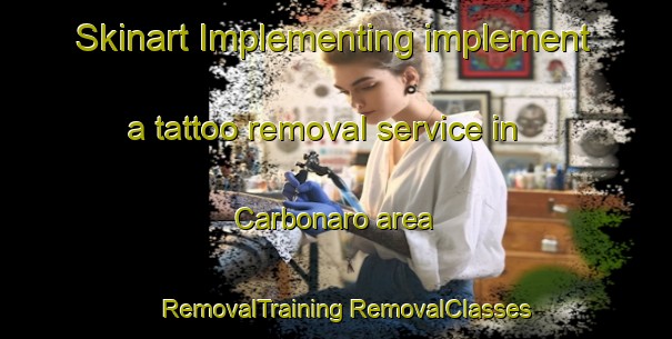 Skinart Implementing implement a tattoo removal service in Carbonaro area | #RemovalTraining #RemovalClasses #SkinartTraining-Italy