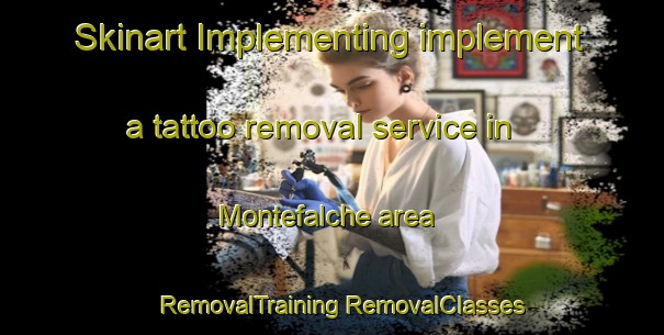 Skinart Implementing implement a tattoo removal service in Montefalche area | #RemovalTraining #RemovalClasses #SkinartTraining-Italy