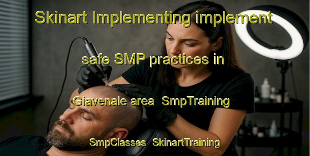 Skinart Implementing implement safe SMP practices in Giavenale area | SmpTraining | SmpClasses | SkinartTraining-Italy
