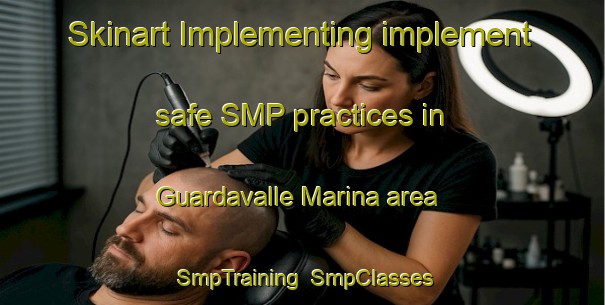 Skinart Implementing implement safe SMP practices in Guardavalle Marina area | SmpTraining | SmpClasses | SkinartTraining-Italy