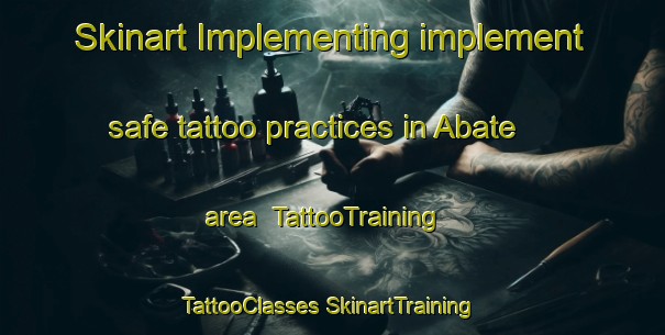 Skinart Implementing implement safe tattoo practices in Abate area | #TattooTraining #TattooClasses #SkinartTraining-Italy