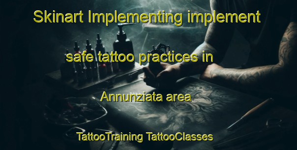 Skinart Implementing implement safe tattoo practices in Annunziata area | #TattooTraining #TattooClasses #SkinartTraining-Italy