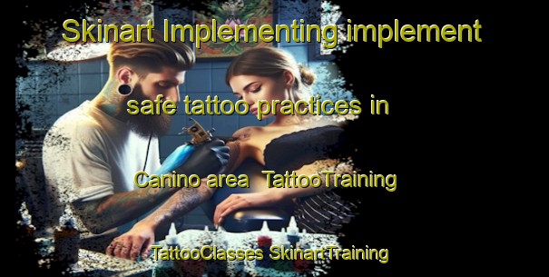 Skinart Implementing implement safe tattoo practices in Canino area | #TattooTraining #TattooClasses #SkinartTraining-Italy