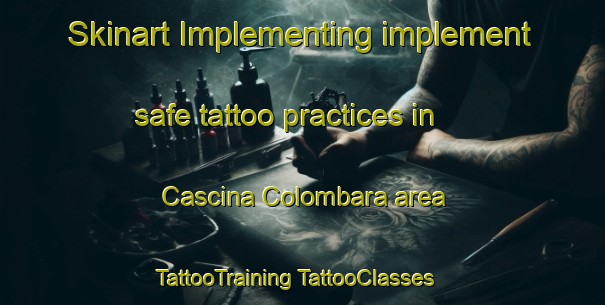 Skinart Implementing implement safe tattoo practices in Cascina Colombara area | #TattooTraining #TattooClasses #SkinartTraining-Italy