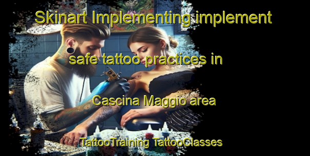 Skinart Implementing implement safe tattoo practices in Cascina Maggio area | #TattooTraining #TattooClasses #SkinartTraining-Italy