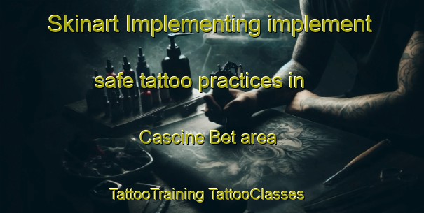 Skinart Implementing implement safe tattoo practices in Cascine Bet area | #TattooTraining #TattooClasses #SkinartTraining-Italy